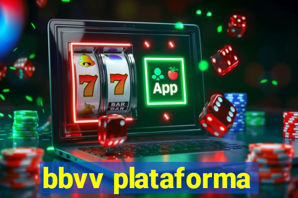 bbvv plataforma